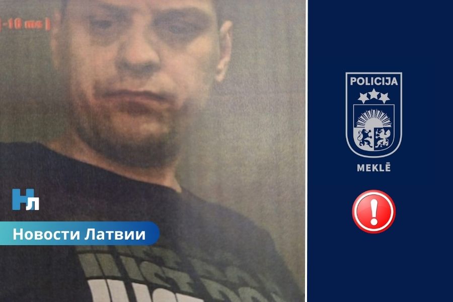 Полиция Риги объявила в розыск мужчину по делу о тяжком преступлении.